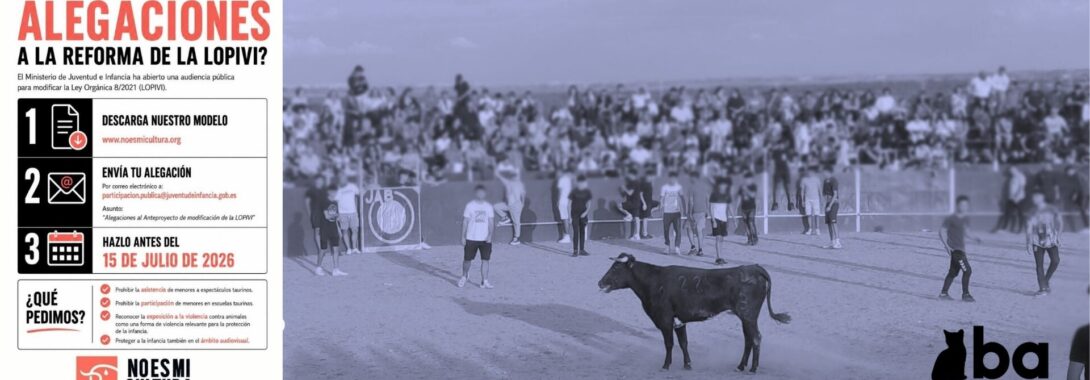 Participa y protege a la infancia de la tauromaquia